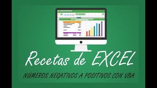 Cambiar valores negativos a positivos con VBA  Receta de Excel 9 [upl. by Htebyram]