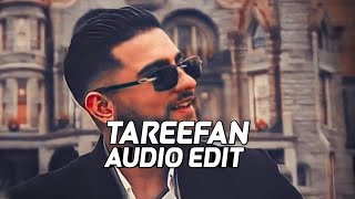 Tareefan  karan aujla「audio edit」 [upl. by Malcah]