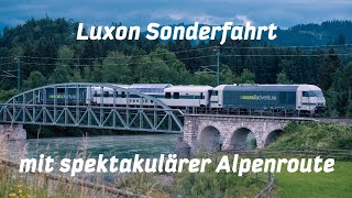 Sonderfahrt mit spektakulärer Route Railadventure mit Luxon im Allgäu Außerfern und Zugspitzregion [upl. by Columbine]