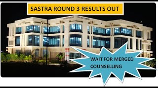 SASTRA UNIVERSITY ROUND 3 RESULT RELEASED SASTRA Admissions 2022  SASTRA ALUMNI [upl. by Robillard630]