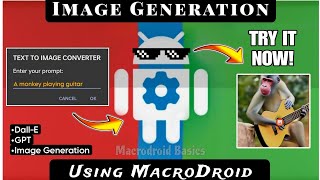 Image Generation With MacroDroid  gpt trending tutorial ai [upl. by Naoma384]