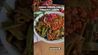 💚 JUDÍAS VERDES CON JAMÓN Y TOMATE 🍅 recetas food [upl. by Nesila]