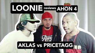 LOONIE  BREAK IT DOWN Rap Battle Review 117  AHON 4 AKLAS vs PRICETAGG [upl. by Mcallister500]