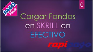 Cargar SKRILL con Pesos desde RAPIPAGO o PAGOFACIL [upl. by Rieth]