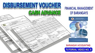 DISBURSEMENT VOUCHER DV Cash Advance  BARANGAY ACCOUNTING [upl. by Audri18]