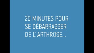 20 minutes pour se débarrasser de l’arthrose [upl. by Ellehcrad]