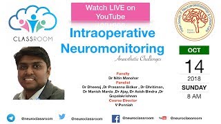 Intraoperative Neuromonitoring  Anaesthetic Challenges [upl. by Nannerb498]