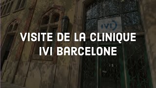 PMA en Espagne  visite de la clinique IVI Barcelone [upl. by Ide]