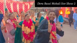 Dera Bassi Mohali live Show 2 💪🔥 Bhabhi Ranjit Kaur  Jinda Hans  shivshaktihans16 💜🫰 [upl. by Conni]