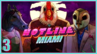 Hotline Miami Part 3  Practice Makes Perfect [upl. by Notnarb965]