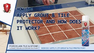 LTP  How to Apply Grout and Tile Protector [upl. by Jac]