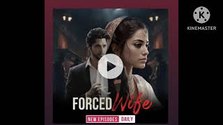 forced wife ep 1 to 5 newstory pocketfm [upl. by Drannel]