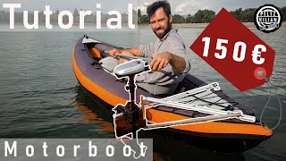 Motorboot selber bauen für 150 €  Elektrisches Power Kanu  DIY [upl. by Nivre295]