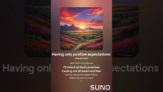 Having Only Positive Expectations song [upl. by Nirrol]