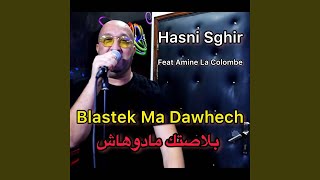 Blastek Ma Dawhech [upl. by Alvin676]