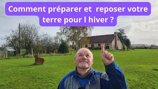 Comment préparer  reposer et aérer votre terre pour l hiver [upl. by Eenahs]