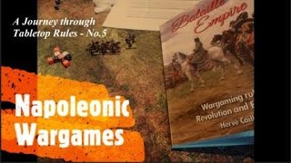 Napoleonic Wargames  A Journey through Tabletop Rules  5 Bataille Empire [upl. by Scornik]