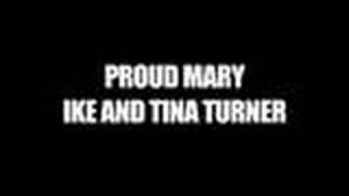 Proud Mary by Ike and Tina Turner [upl. by Offen531]