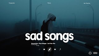 Sad Songs 2024  Sad Love Songs Playlist  Slowed Songs For A Broken Heart Hot TikTok 2024 [upl. by Bricker]