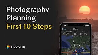 10 First Steps to Start Planning Your Photos with PhotoPills [upl. by Atsahs129]