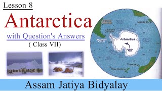 Antarctica  Lesson 8  Class VII  Assam Jatiya Bidyalay  You can learn [upl. by Ijic273]