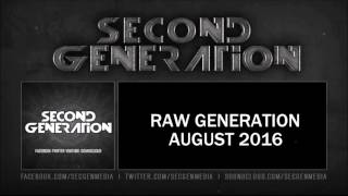 RAW GENERATION  AUGUST 2016 RAWSTYLE [upl. by Delos]