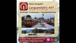 Langsamfahrt 77  Esslinger Triebwagen Fahrplanwechsel [upl. by Assek170]