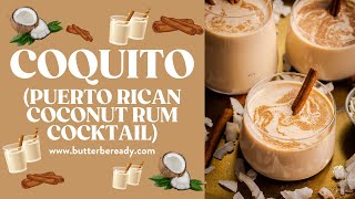 Coquito Puerto Rican Coconut Rum Cocktail [upl. by Vivl612]