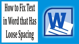 How to Fix Text in Word that Has Loose Spacing 102 [upl. by Clarita]