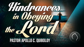 ACQ CLASSICS Hindrances in Obeying the Lord • Pastor Apollo C Quiboloy [upl. by Aicenaj]