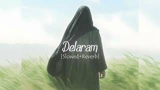 Delaram ♪ Slowed  Reverb  Hamed Zamani [upl. by Htnnek]