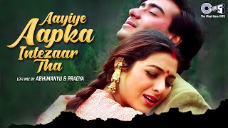 Aayiye Aapka Intezaar Tha  Lofi Mix  Vijaypath  Ajay Devgn Tabu  Kumar Sanu90s Hits Hindi Song [upl. by Asilef]