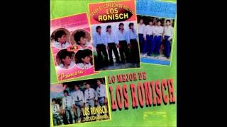 LOS RONISCH TE PUEDES MARCHAR  DISCO [upl. by Noteek]