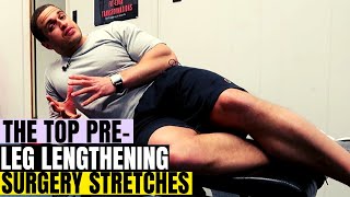 Best Stretches Before Limb Lengthening Surgery to Get Taller [upl. by Lynnette651]