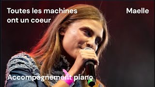 Toutes les machines ont un cœur  Maëlle  acc piano [upl. by Hairej]