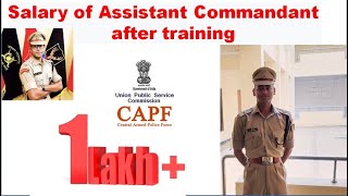 Salary of Assistant Commandant after training  UPSC CAPFAC [upl. by Ettenahs]