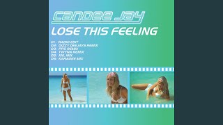 Lose This Feeling Dizzy Deejays Remix [upl. by Tisbee708]