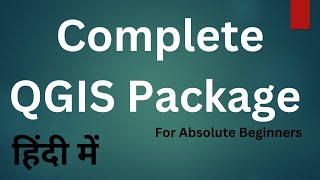 QGIS 334 Complete Package Hindi Tutorial for Absolute Beginners [upl. by Byrdie]