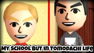 My School but in Tomodachi Life Episode 1 [upl. by Maleki177]