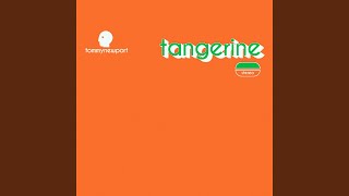 Tangerine [upl. by Tunnell]