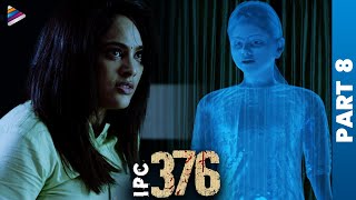 IPC 376 Telugu Full Movie  Part 8  Nandita Swetha  Meghana Ellen  Telugu New Movies  TFN [upl. by Lemmuela891]