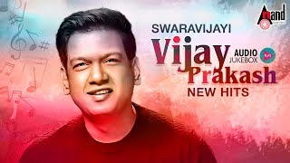 Swaravijayi Vijay Prakash Kannada New Songs  Kannada Selected Audio Songs 2018  Kannada Hits [upl. by Aihsei]