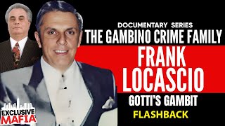 The Gambino Crime Family The Frank Locascio Story  Documentary Series mafia flashback [upl. by Nylireg]