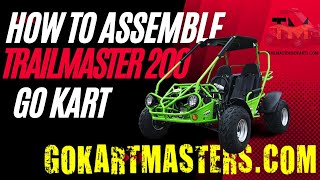 Assembling The Trailmaster 200 Go Kart A Stepbystep Assembly Guide [upl. by Rupert380]