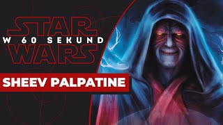 Sheev PalpatineDarth Sidious  STAR WARS W 60 SEKUND [upl. by Susan]