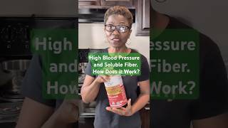 High Blood Pressure and Soluble Fiber How Does it Work [upl. by Aneehsat]