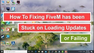 How To Fixing FiveM has been Stuck on Loading Updates or Failing [upl. by Nath503]