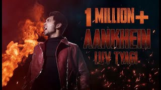 Aankhein  Luv Tyagi  Official Music Video HD  Rap Song 2019 [upl. by Adnilrev771]