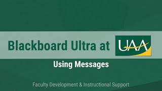 Blackboard Ultra at UAA Using Messages [upl. by Tirrag]