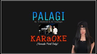 PALAGI Duet KARAOKE FEMALE PART ONLY [upl. by Atteynot16]